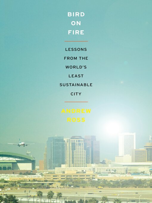 Title details for Bird on Fire by Andrew Ross - Wait list
